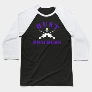 Hunt Poachers Baseball T-Shirt